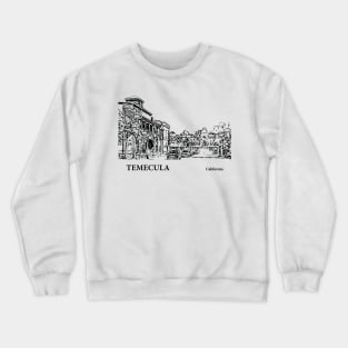 Temecula California Crewneck Sweatshirt